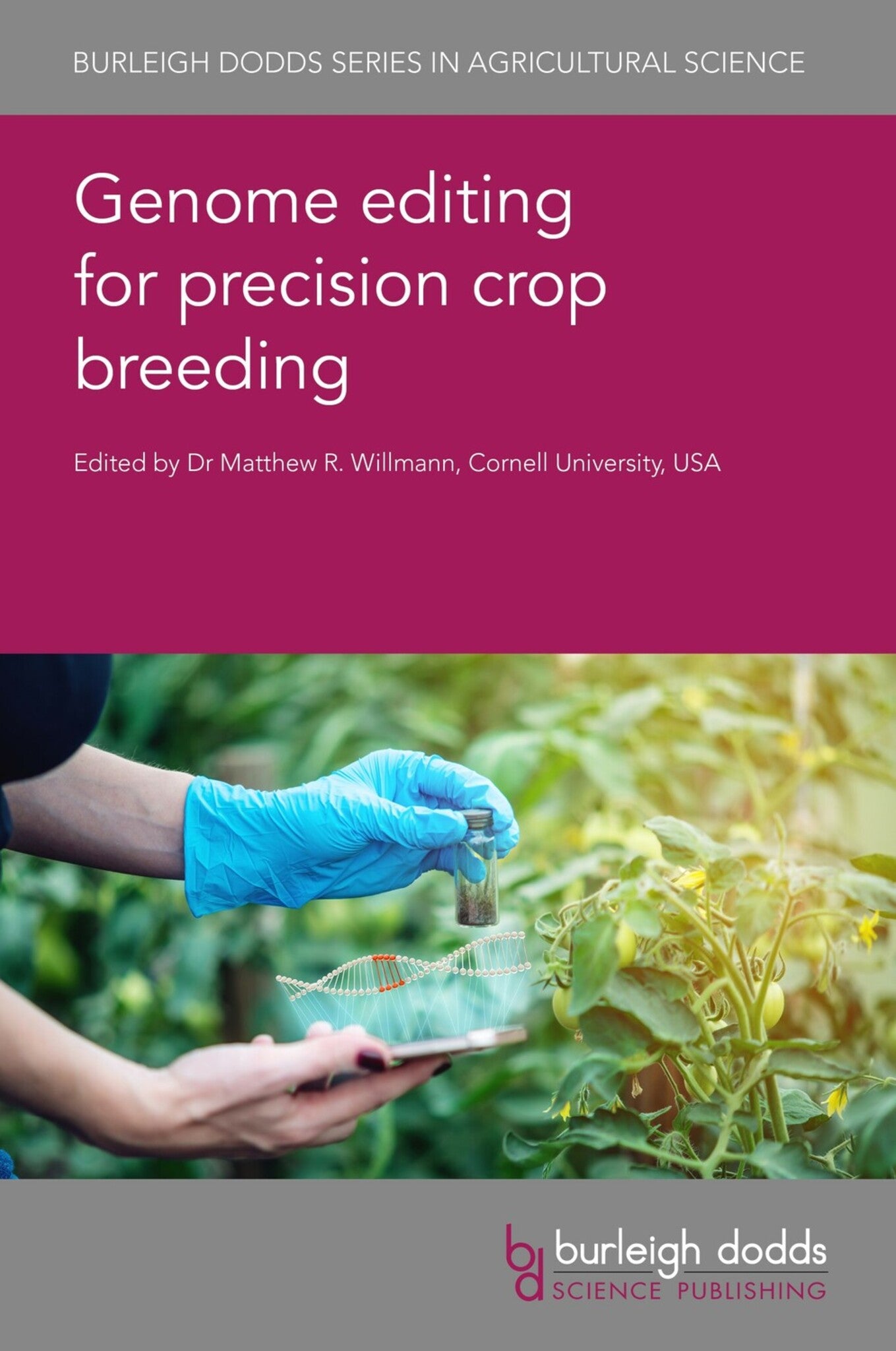 Book cover of 'Genome editing for precision crop breeding' with a person holding a sample in gloves and plants in the background.